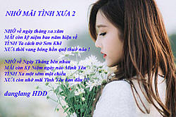 Click image for larger version

Name:	NHỚ MI TNH XƯA 2.jpg
Views:	0
Size:	194.8 KB
ID:	2054467
